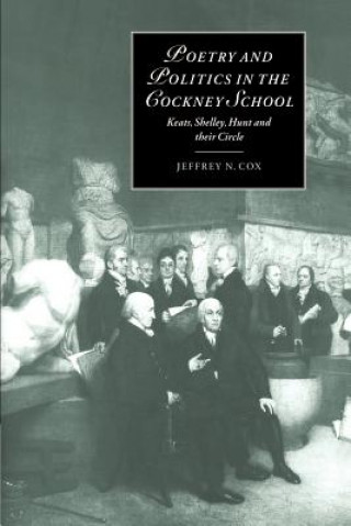 Kniha Poetry and Politics in the Cockney School Cox