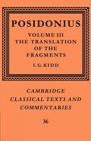 Könyv Posidonius: Volume 3, The Translation of the Fragments I.G. Kidd