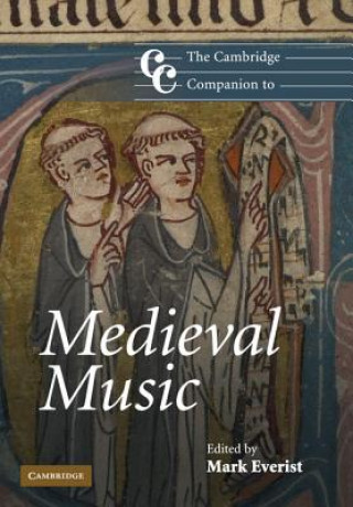 Książka Cambridge Companion to Medieval Music Mark Everist