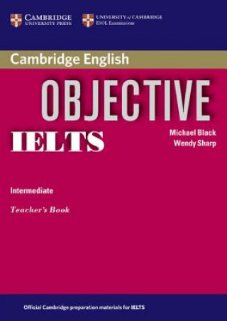 Könyv Objective IELTS Intermediate Teacher's Book Michael Black