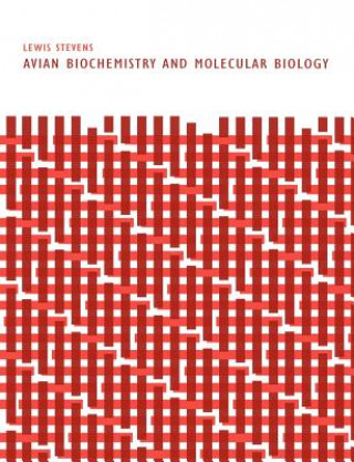 Kniha Avian Biochemistry and Molecular Biology Lewis Stevens