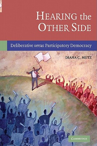 Könyv Hearing the Other Side Diana C Mutz