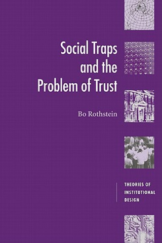 Książka Social Traps and the Problem of Trust Bo Rothstein