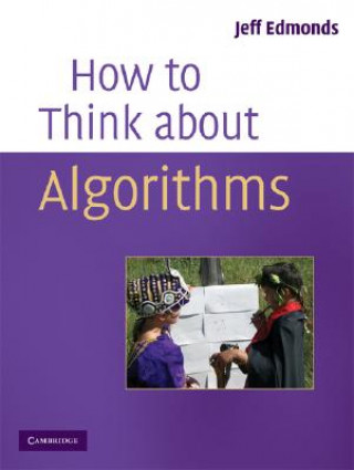 Kniha How to Think About Algorithms Jeff Edmonds