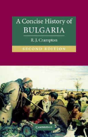 Knjiga Concise History of Bulgaria R J Crampton