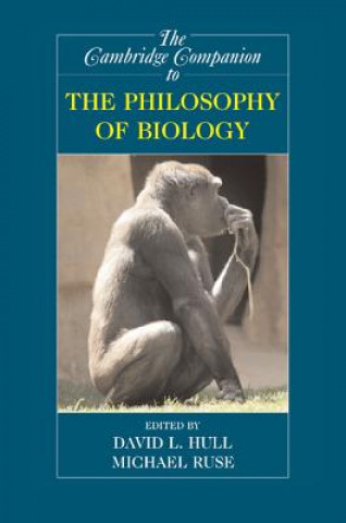 Carte Cambridge Companion to the Philosophy of Biology David L Hull