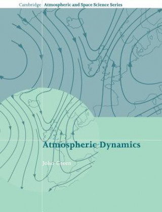 Kniha Atmospheric Dynamics John Green