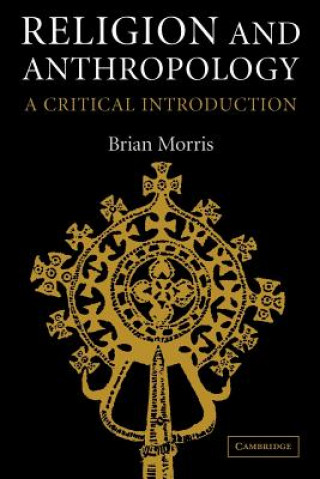 Carte Religion and Anthropology Brian Morris