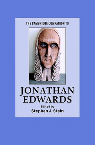 Kniha Cambridge Companion to Jonathan Edwards Stephen J. Stein