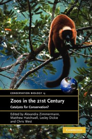 Kniha Zoos in the 21st Century Alexandra Zimmermann