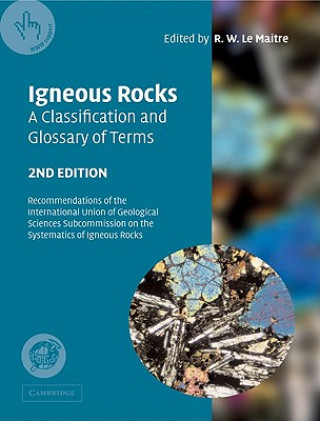 Könyv Igneous Rocks: A Classification and Glossary of Terms R