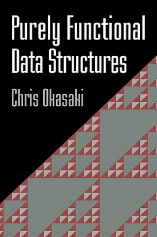 Książka Purely Functional Data Structures Chris Okasaki
