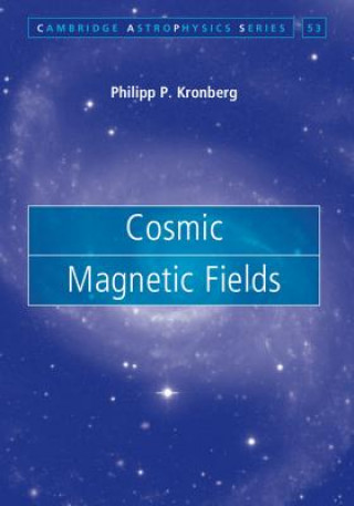 Livro Cosmic Magnetic Fields Philipp P Kronberg