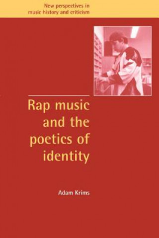Könyv Rap Music and the Poetics of Identity Adam Krims
