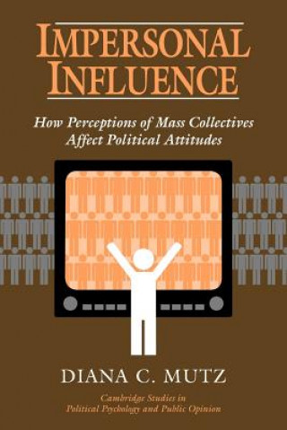 Kniha Impersonal Influence Diana C. Mutz