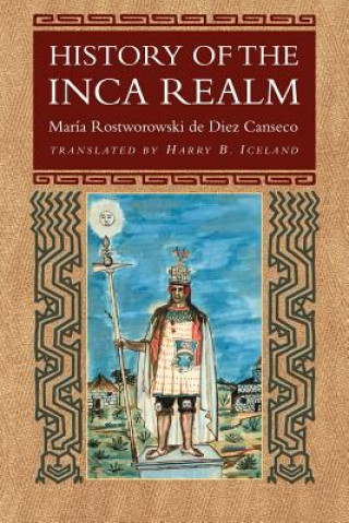 Kniha History of the Inca Realm Maria Rostworowski d