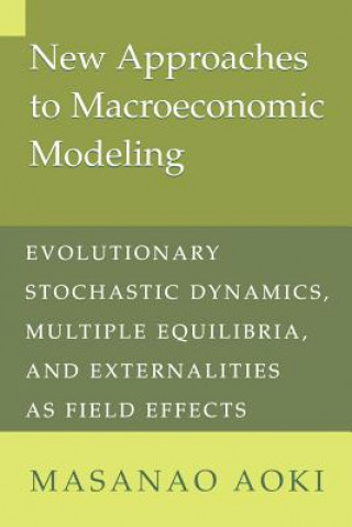 Carte New Approaches to Macroeconomic Modeling Masanao Aoki