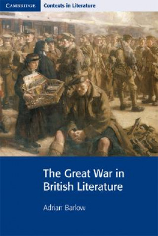 Kniha Great War in British Literature Adrian Barlow
