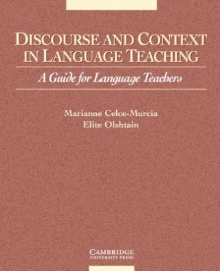 Kniha Discourse and Context in Language Teaching Marianne Celce-Murcia