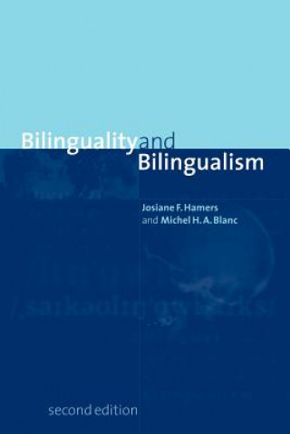 Kniha Bilinguality and Bilingualism Josiane F. Hamers