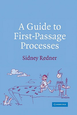 Livre Guide to First-Passage Processes Sidney Redner