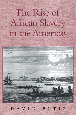 Buch Rise of African Slavery in the Americas David Eltis