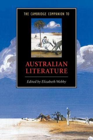 Carte Cambridge Companion to Australian Literature Elizabeth Webby