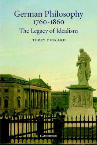 Könyv German Philosophy 1760-1860 Terry Pinkard