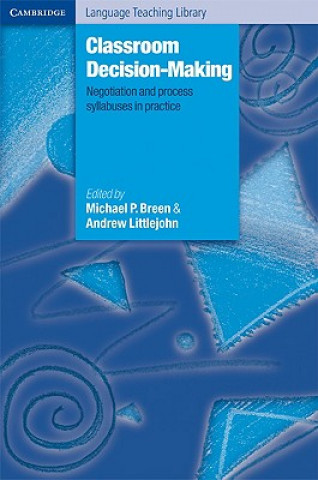 Kniha Classroom Decision-Making Michael P. Breen