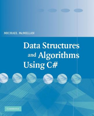 Kniha Data Structures and Algorithms Using C# Michael McMillan