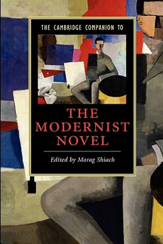 Kniha Cambridge Companion to the Modernist Novel Morag Shiach