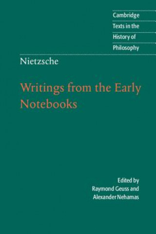 Kniha Nietzsche: Writings from the Early Notebooks Raymond Geuss