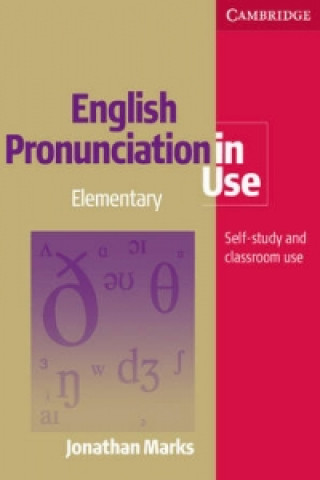 Carte English Pronunciation in Use Elementary Book with Answers, with Audio Jonathan Marks