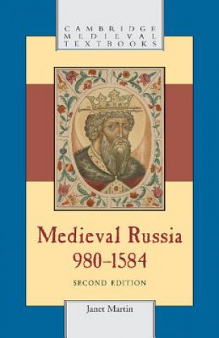 Carte Medieval Russia, 980-1584 Janet Martin
