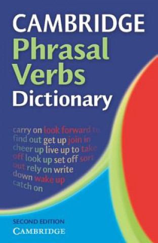 Carte Cambridge Phrasal Verbs Dictionary Corporate Author Cambridge English Language Assessment