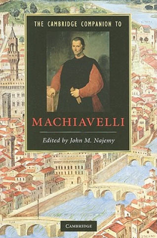 Book Cambridge Companion to Machiavelli John M Najemy