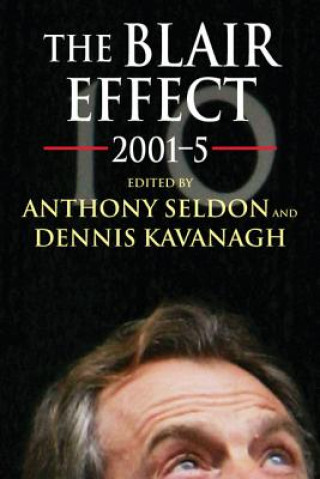 Buch Blair Effect 2001-5 Anthony Seldon