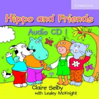 Audio Hippo and Friends 1 Audio CD Claire Selby
