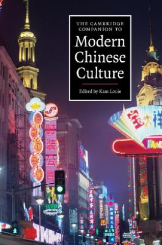 Kniha Cambridge Companion to Modern Chinese Culture Kam Louie