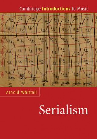 Carte Serialism Arnold Whittall