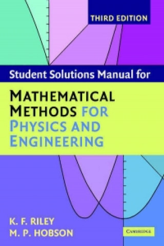 Книга Mathematical Methods for Physics and Engineering Third Edition Paperback Set Ken F Riley