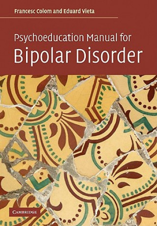 Carte Psychoeducation Manual for Bipolar Disorder Francesc Colom
