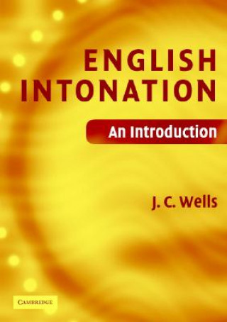 Kniha English Intonation PB and Audio CD J. C. (University College London) Wells