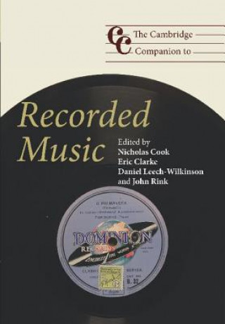 Kniha Cambridge Companion to Recorded Music Nicholas Cook