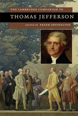 Kniha Cambridge Companion to Thomas Jefferson Frank Shuffelton