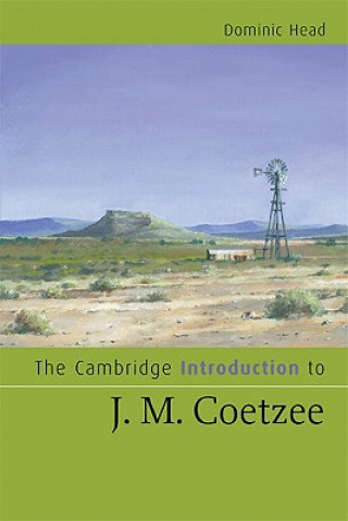 Kniha Cambridge Introduction to J. M. Coetzee Dominic Head