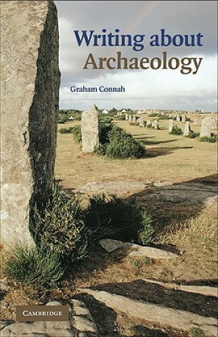 Kniha Writing about Archaeology Graham Connah