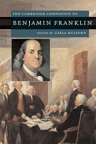 Könyv Cambridge Companion to Benjamin Franklin Carla Mulford