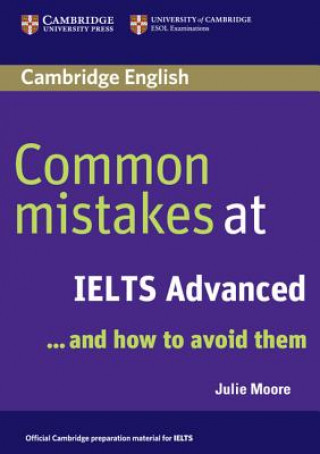 Könyv Common Mistakes at IELTS Advanced Julie Moore