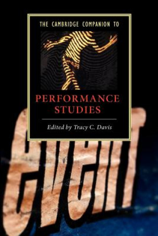 Könyv Cambridge Companion to Performance Studies Tracy C Davis